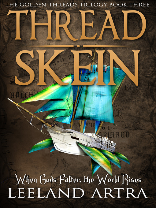 Title details for Thread Skein by Leeland Artra - Available